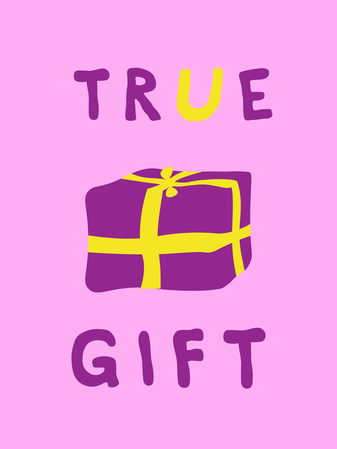 The True Gift